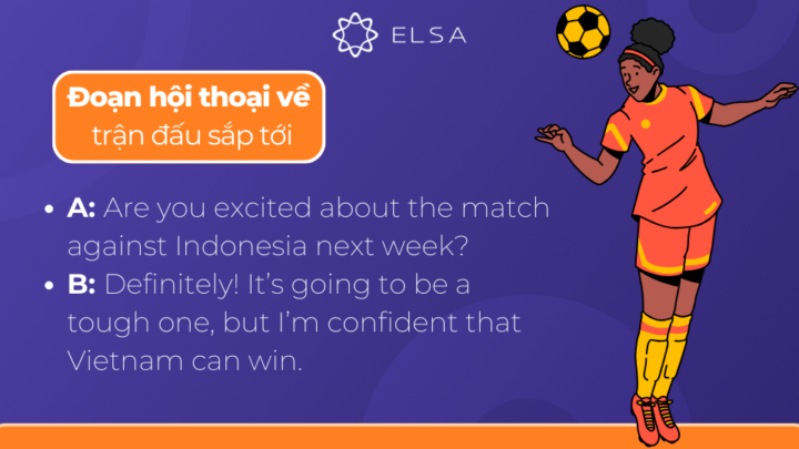 Hội cổ động viên dự đoán kết quả trận đấu sắp tới bằng tiếng Anh