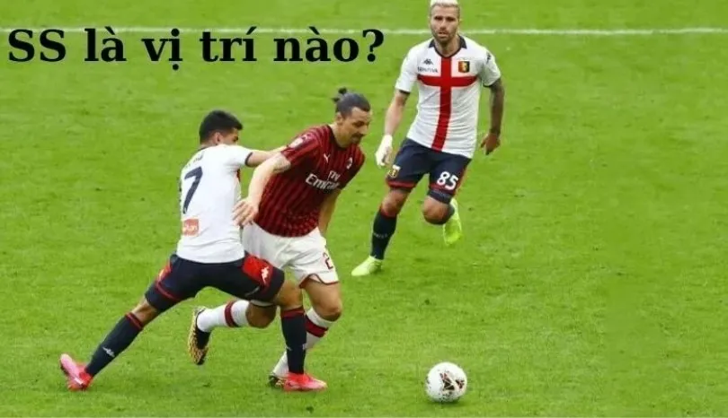 SS là gì trong bóng đá: Vai trò tiền đạo lùi kết nối hàng công và tiền vệ