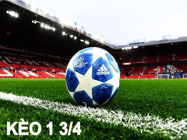 Kèo Chấp 3 4 Nghĩa Là Sao? Giải Mã Tỷ Lệ Cược Bóng Đá Chuẩn Xác Kèo Chấp 3 4 Nghĩa Là Sao? Giải Mã Tỷ Lệ Cược Bóng Đá Chuẩn Xác