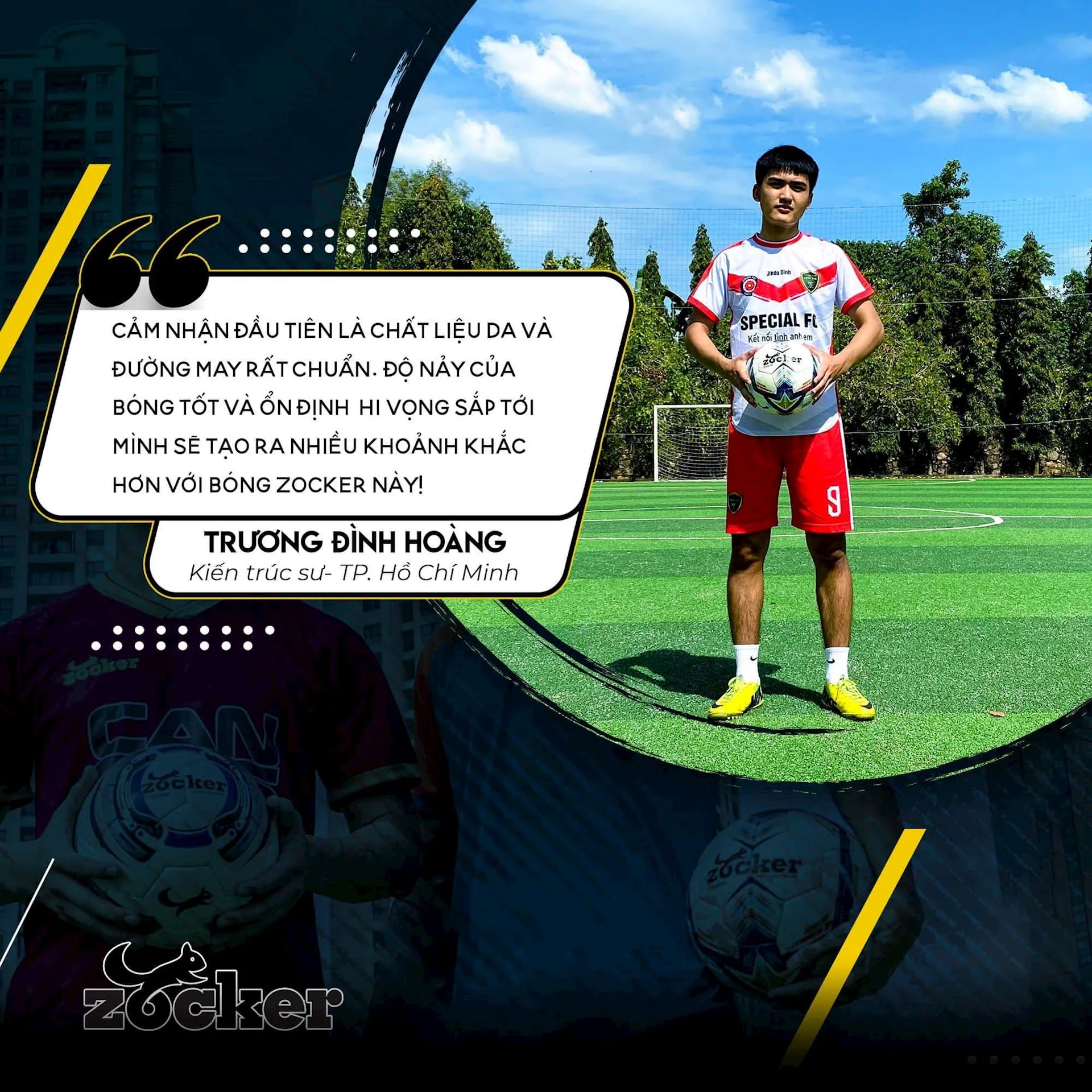 Khách hàng hài lòng khi trải nghiệm sản phẩm bóng đá của Zocker, khẳng định chất lượng