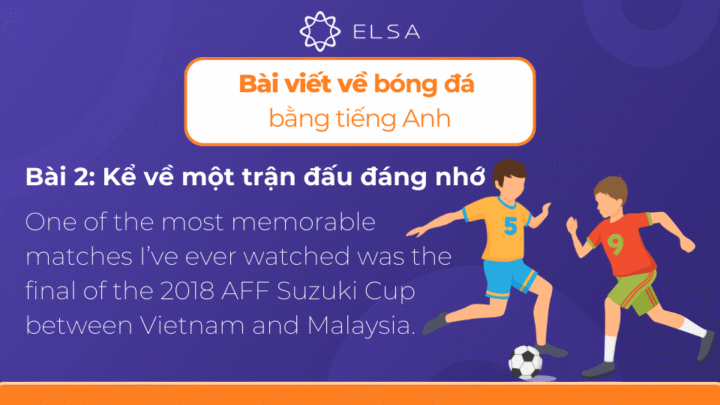 Cầu thủ Việt Nam ăn mừng chức vô địch AFF Cup, trận đấu đá bóng tiếng anh đáng nhớ
