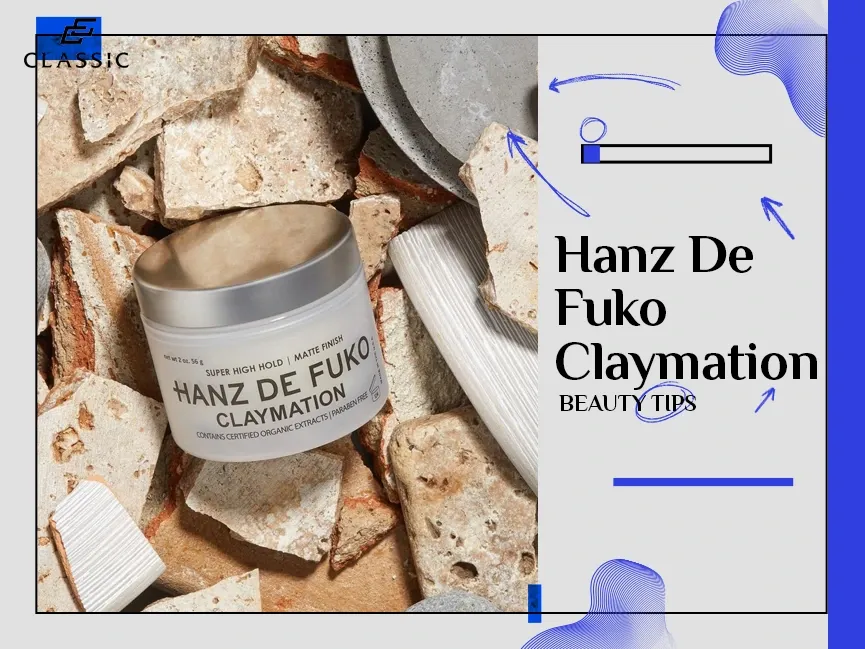 Hanz De Fuko Claymation - sản phẩm vuốt tóc giữ nếp bền bỉ được cầu thủ bóng đá ưa chuộng