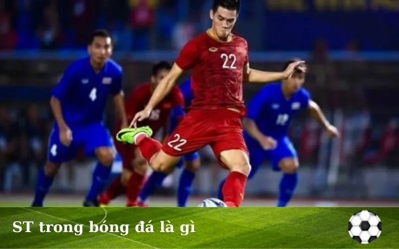 allintitle:st là gì trong bóng đá: Tiền đạo trên sân cỏ