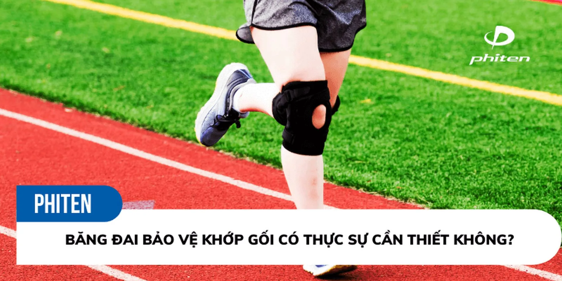 Sự cần thiết của băng gối bảo vệ dây chằng